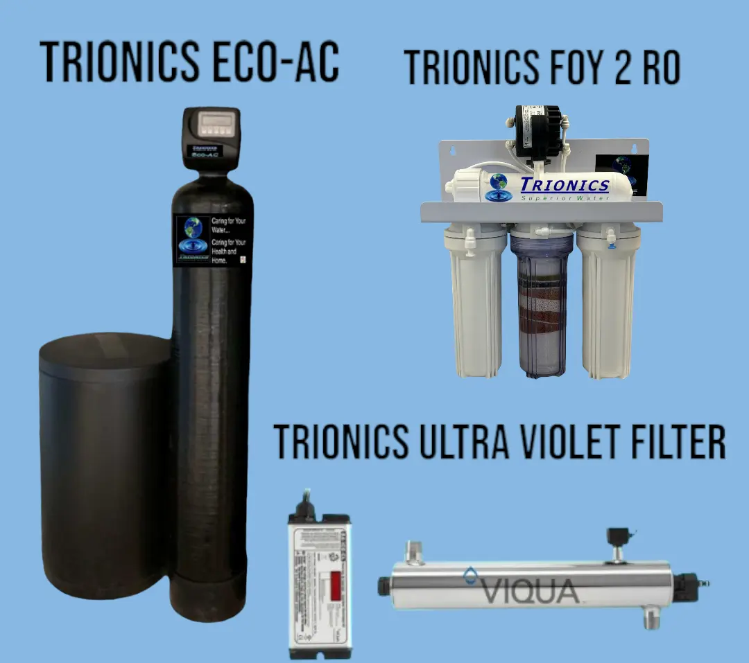 Trionics Superior Water whole house filtration package with Ultra Violet Light, ECO-AC unit and a reverse osmosis system. 